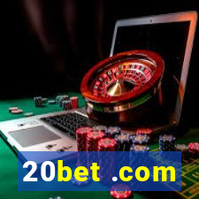 20bet .com